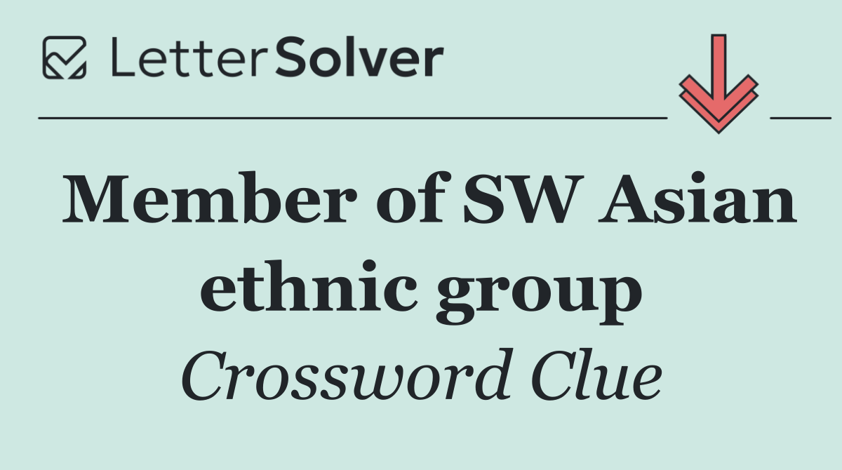 Member of SW Asian ethnic group