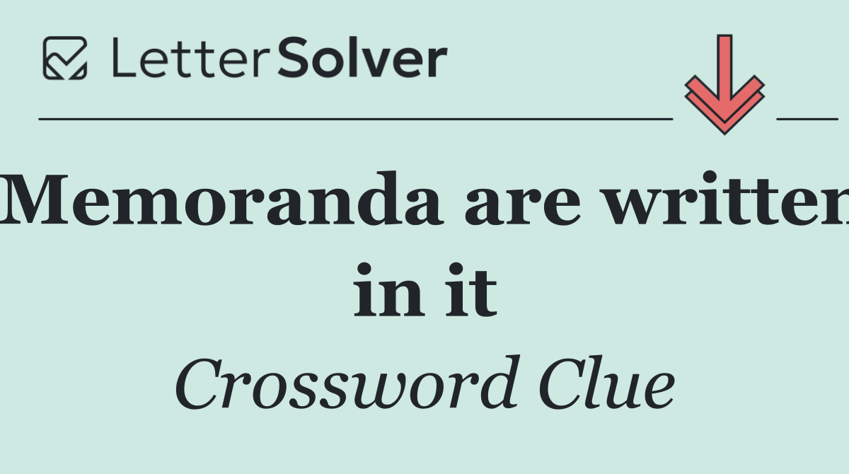 Memoranda are written in it