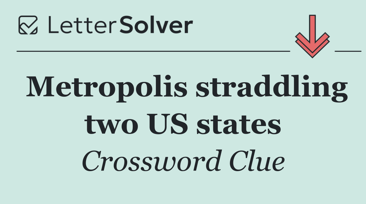Metropolis straddling two US states