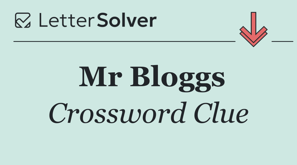 Mr Bloggs