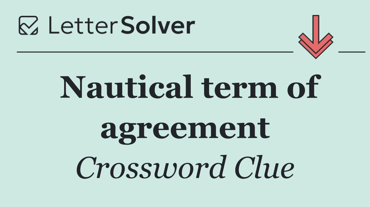 Nautical term of agreement