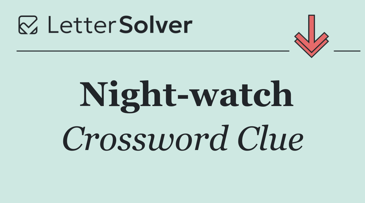 Night watch