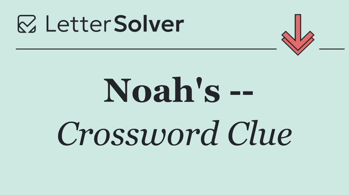 Noah's   