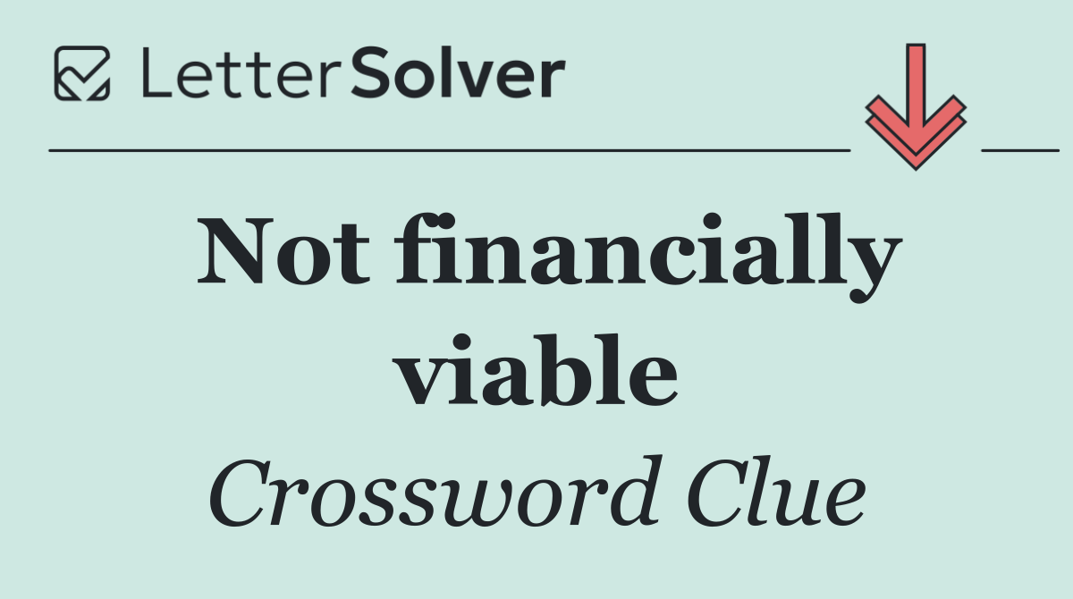 Not financially viable