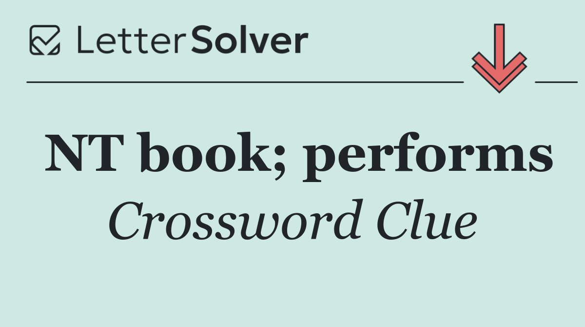 NT book; performs