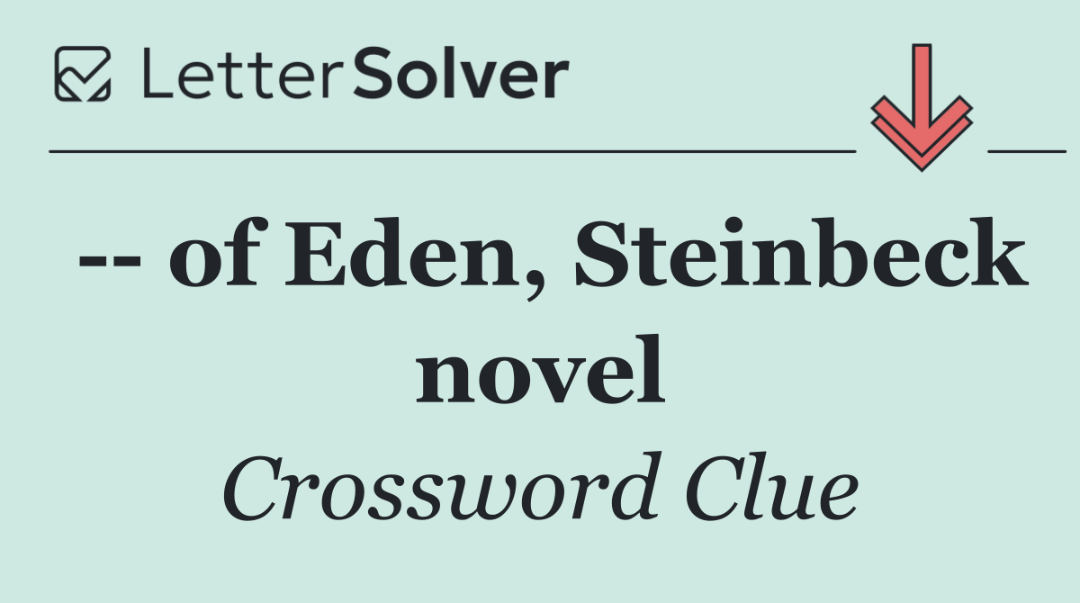    of Eden, Steinbeck novel