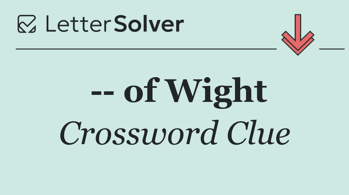    of Wight