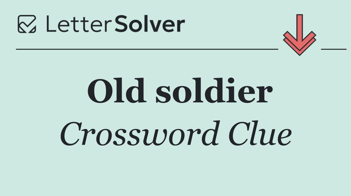 Old soldier