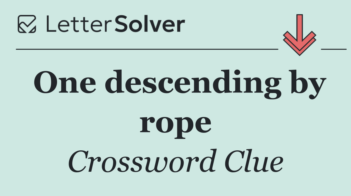 One descending by rope