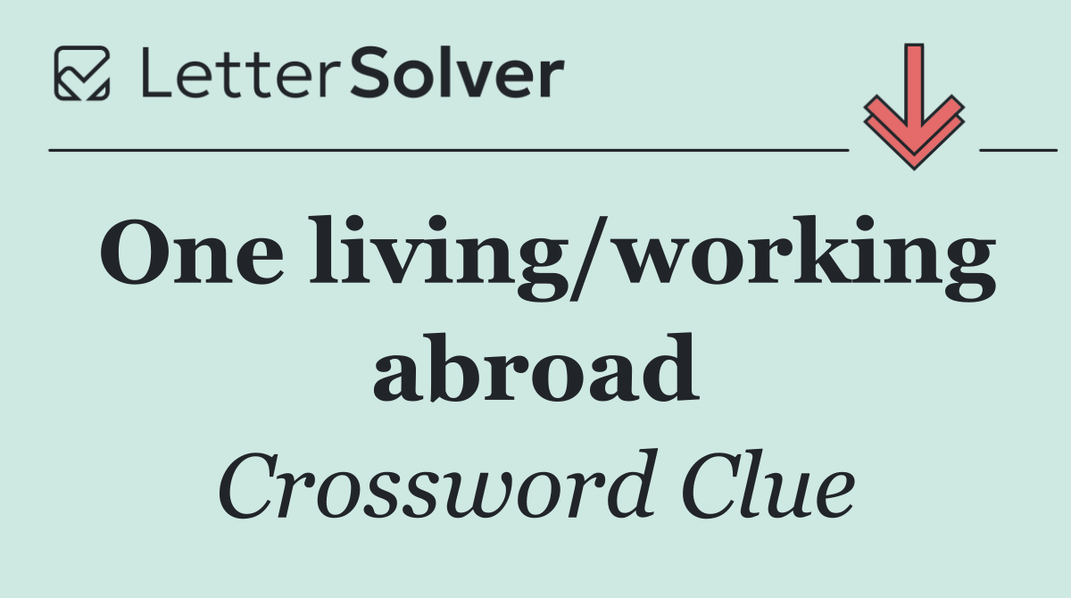 One living/working abroad