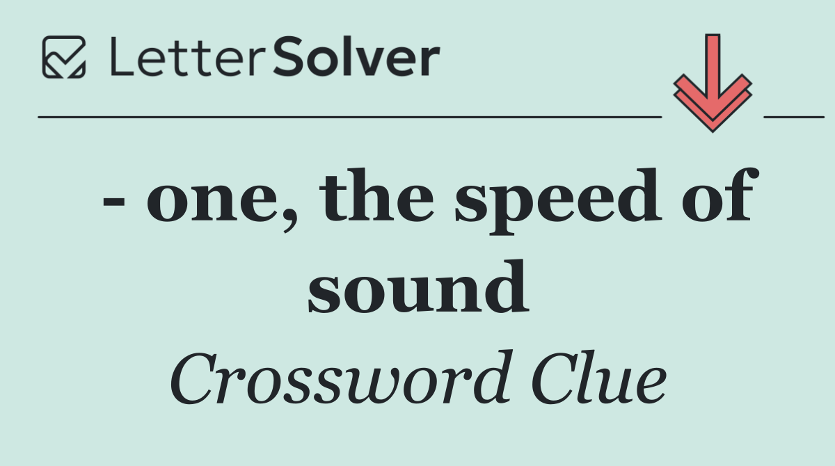   one, the speed of sound