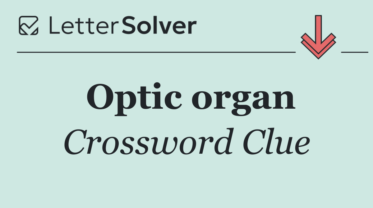 Optic organ