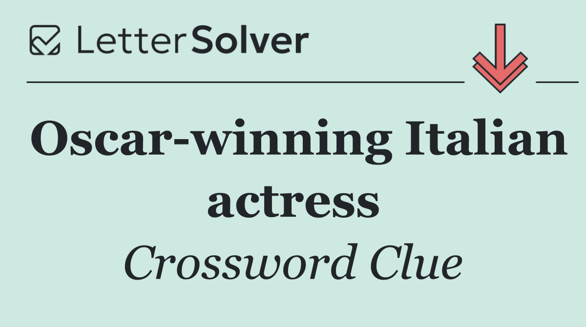 Oscar winning Italian actress