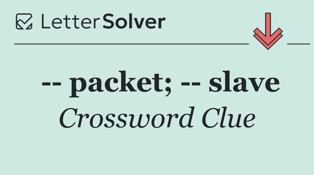    packet;    slave