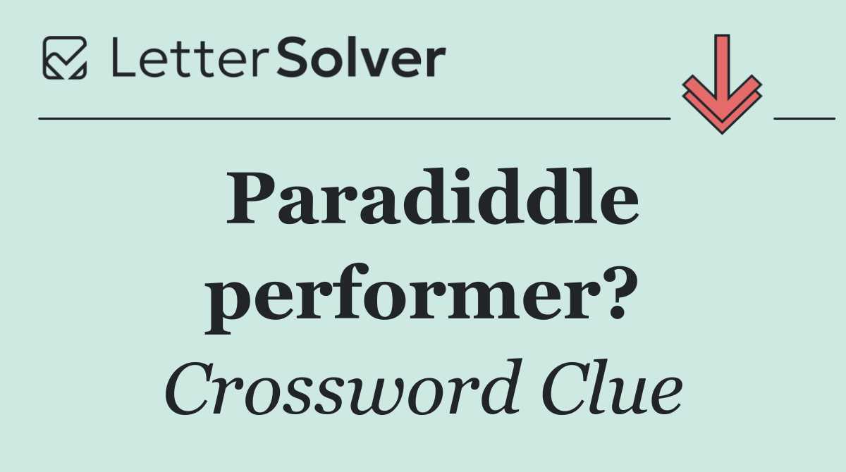 Paradiddle performer?