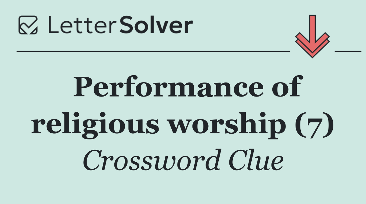 Performance of religious worship (7)