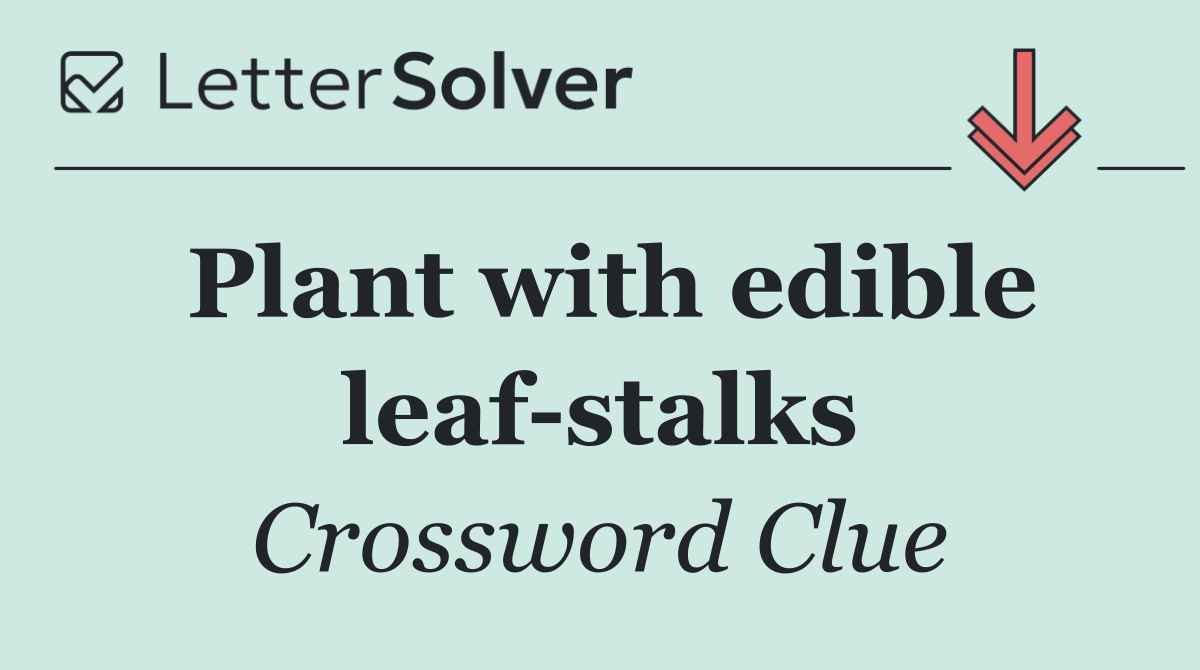 Plant with edible leaf stalks