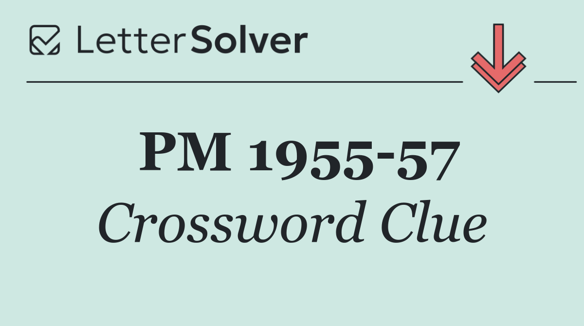 PM 1955 57