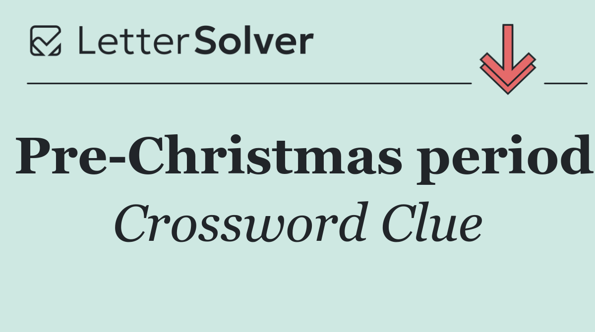 Pre Christmas period