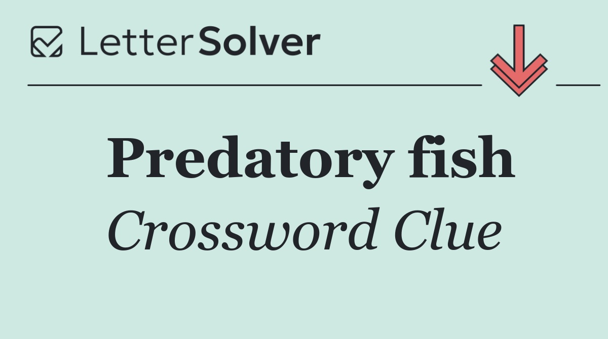 Predatory fish
