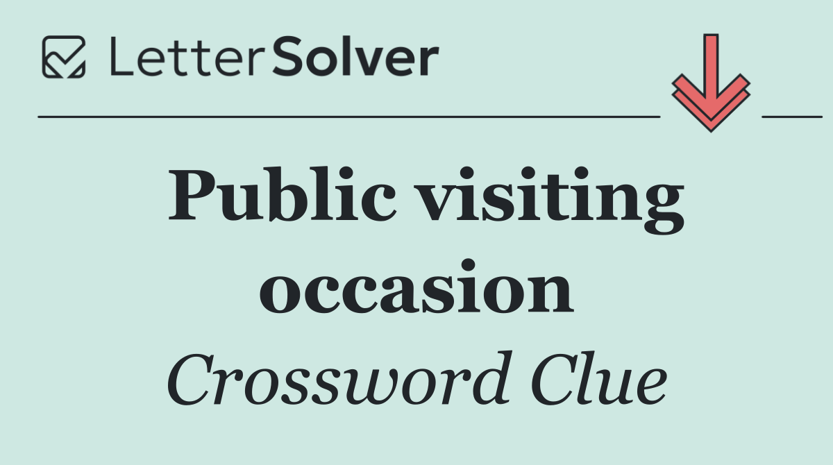 Public visiting occasion