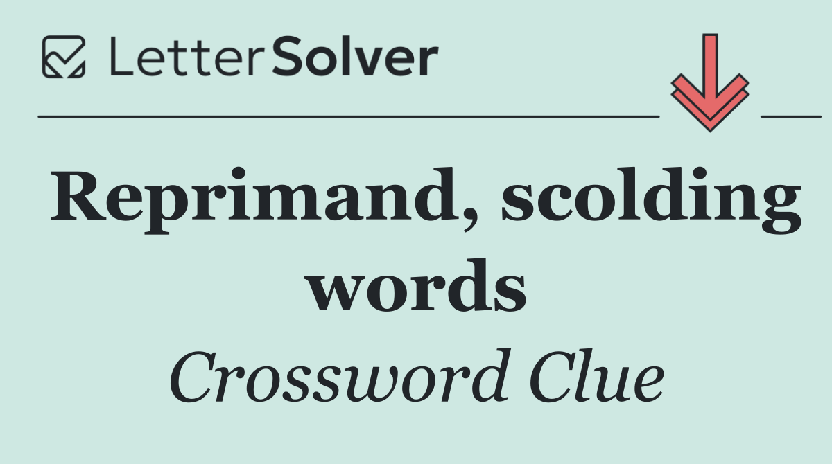 Reprimand, scolding words