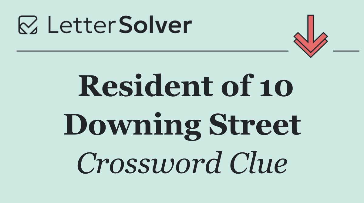 Resident of 10 Downing Street