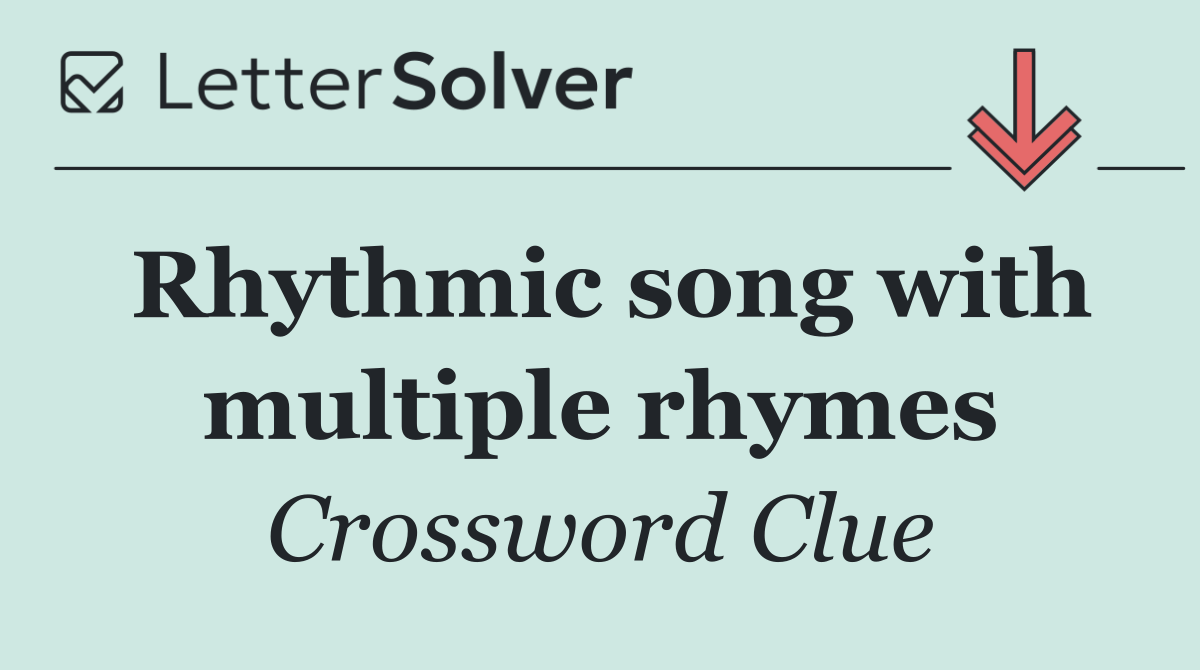 Rhythmic song with multiple rhymes