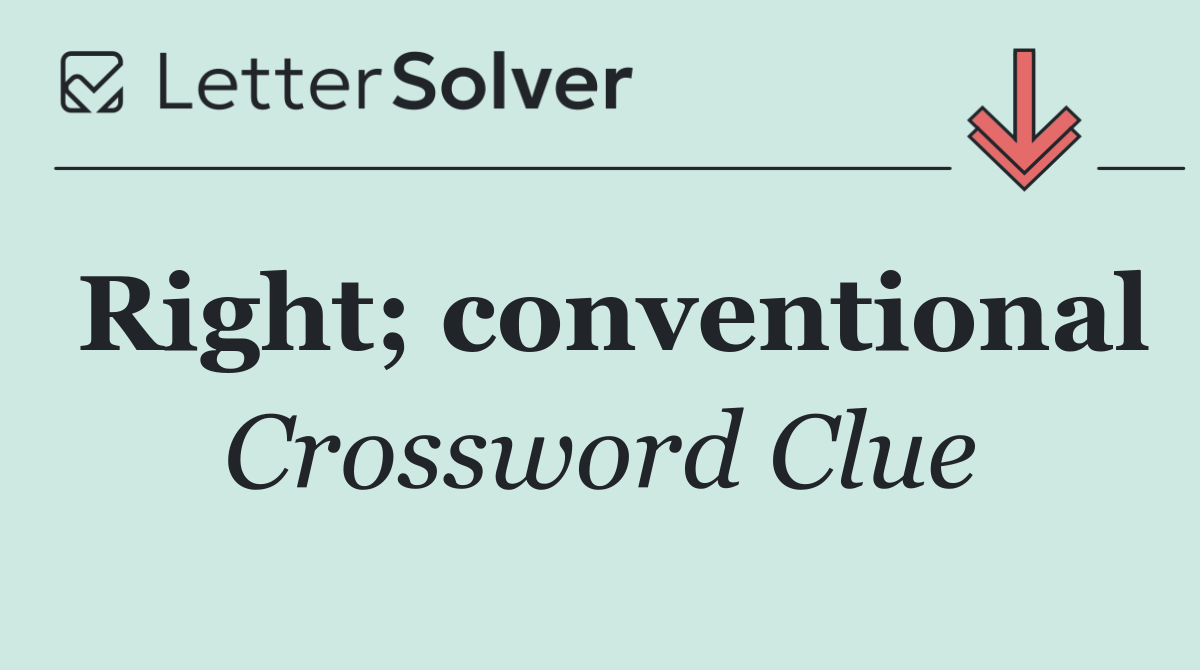 Right; conventional