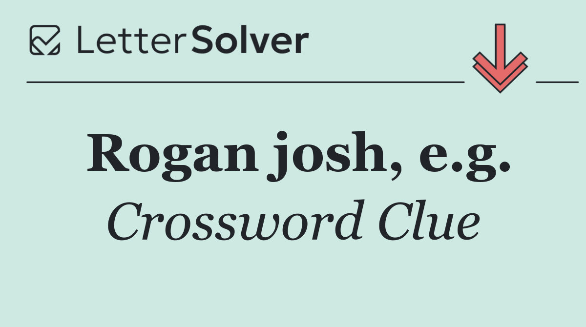 Rogan josh, e.g.
