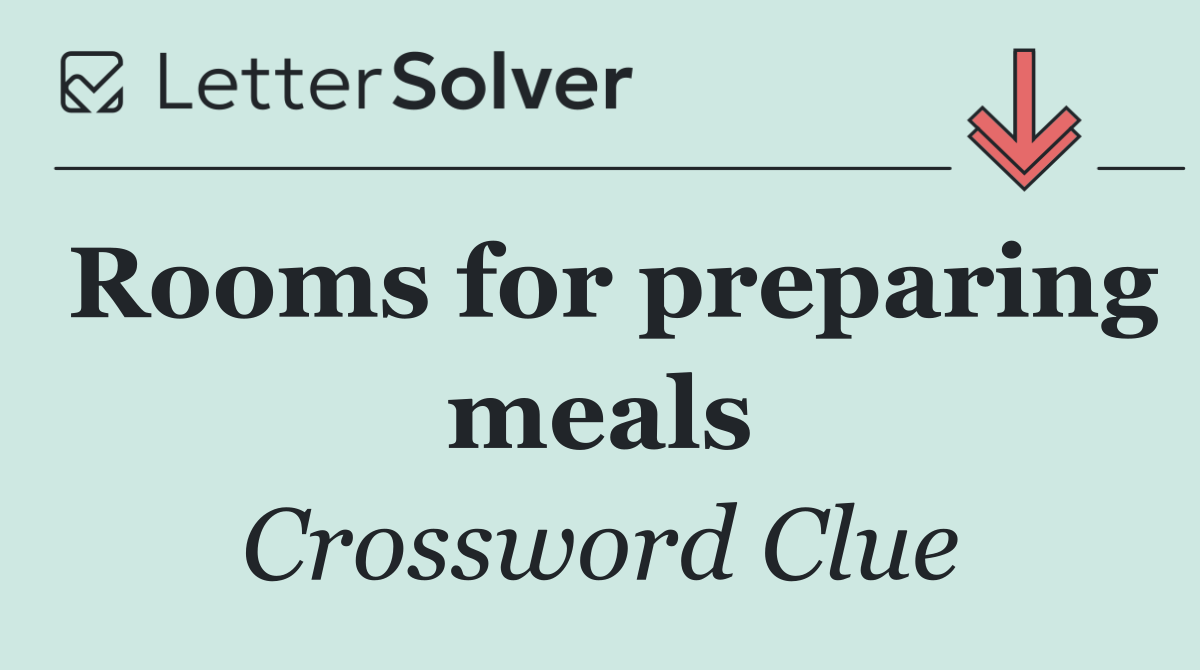 Rooms for preparing meals