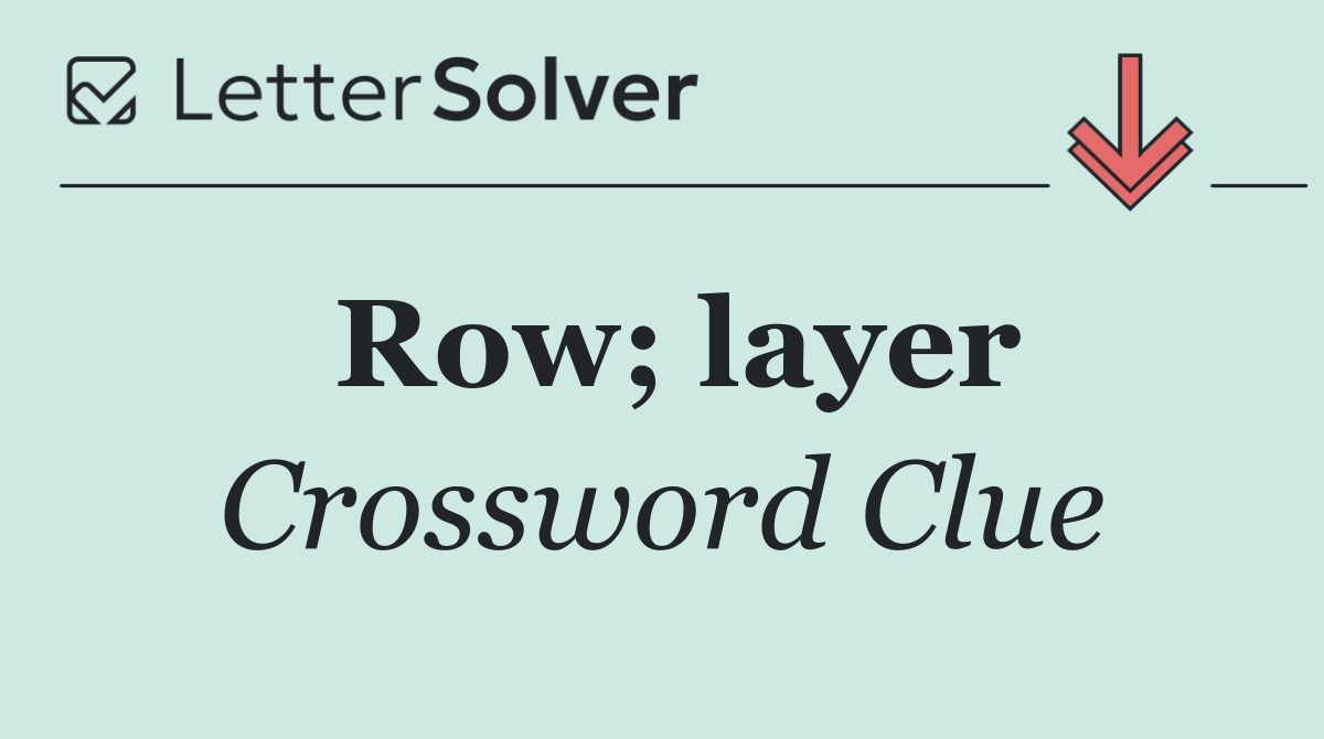 Row; layer