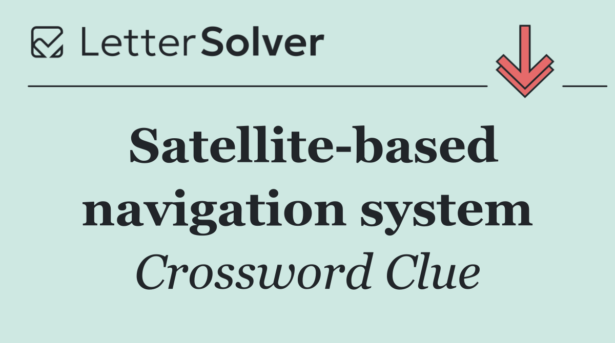 Satellite based navigation system