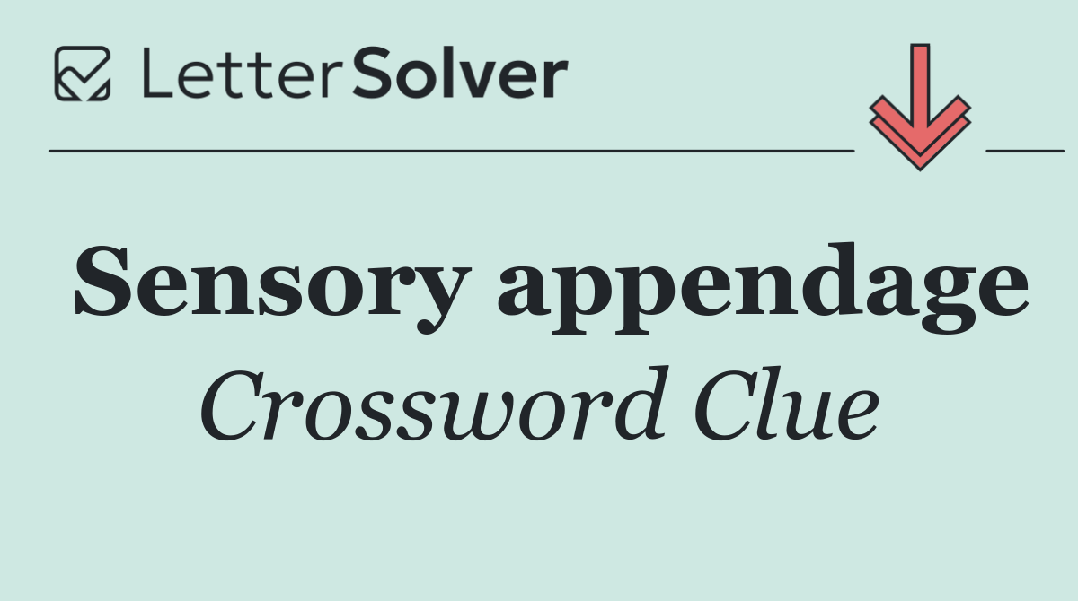 Sensory appendage