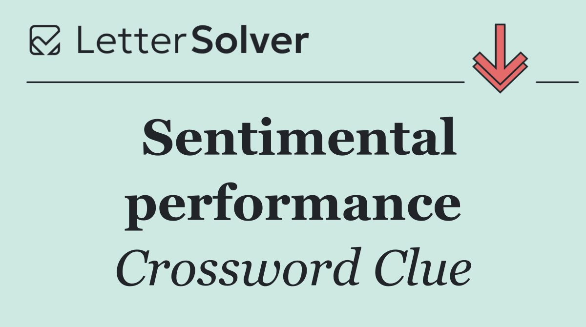 Sentimental performance