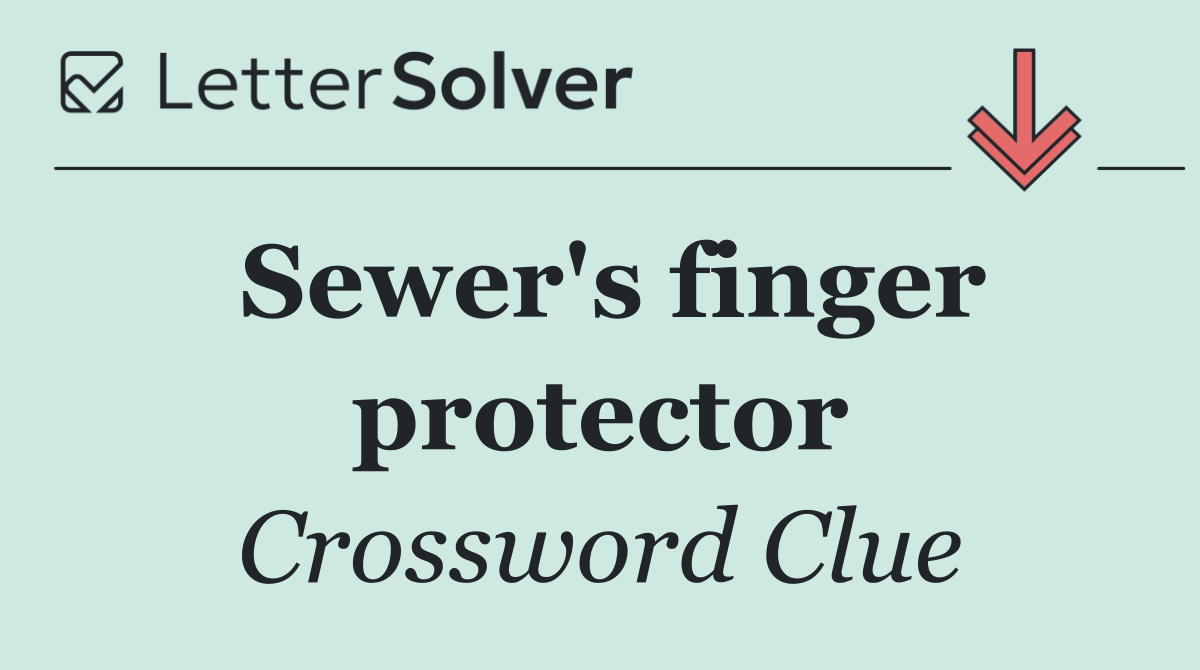 Sewer's finger protector