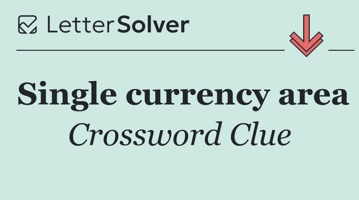 Single currency area