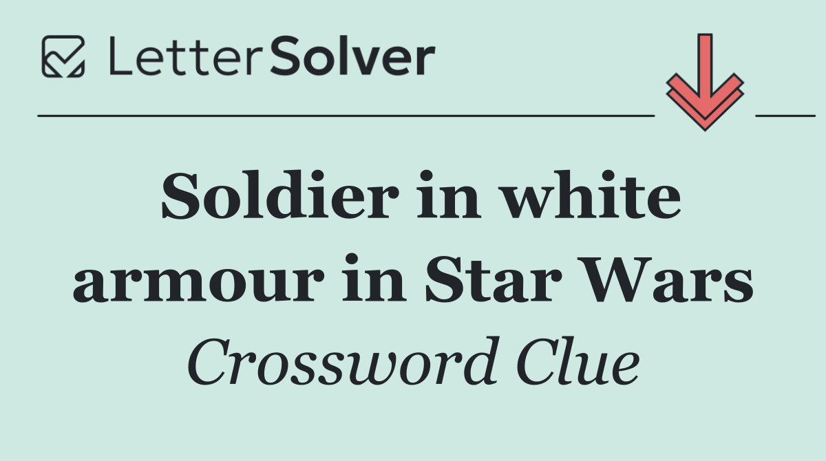 Soldier in white armour in Star Wars