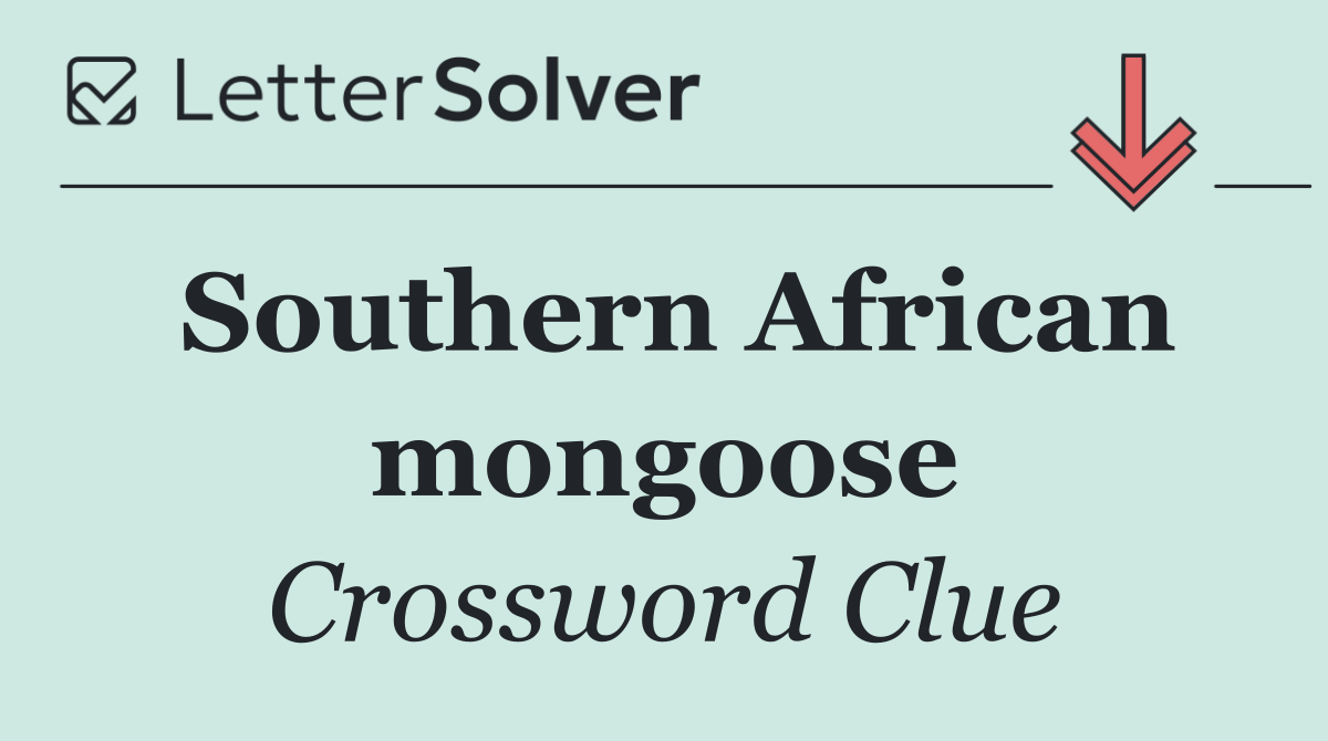 Southern African mongoose