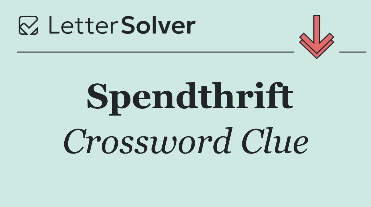 Spendthrift