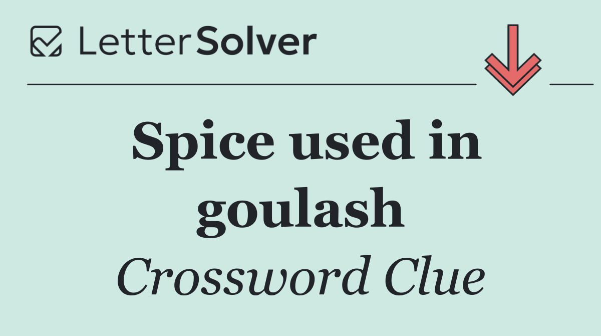 Spice used in goulash