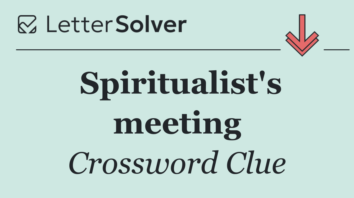 Spiritualist's meeting