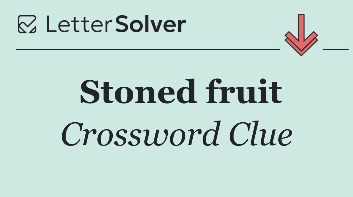 Stoned fruit