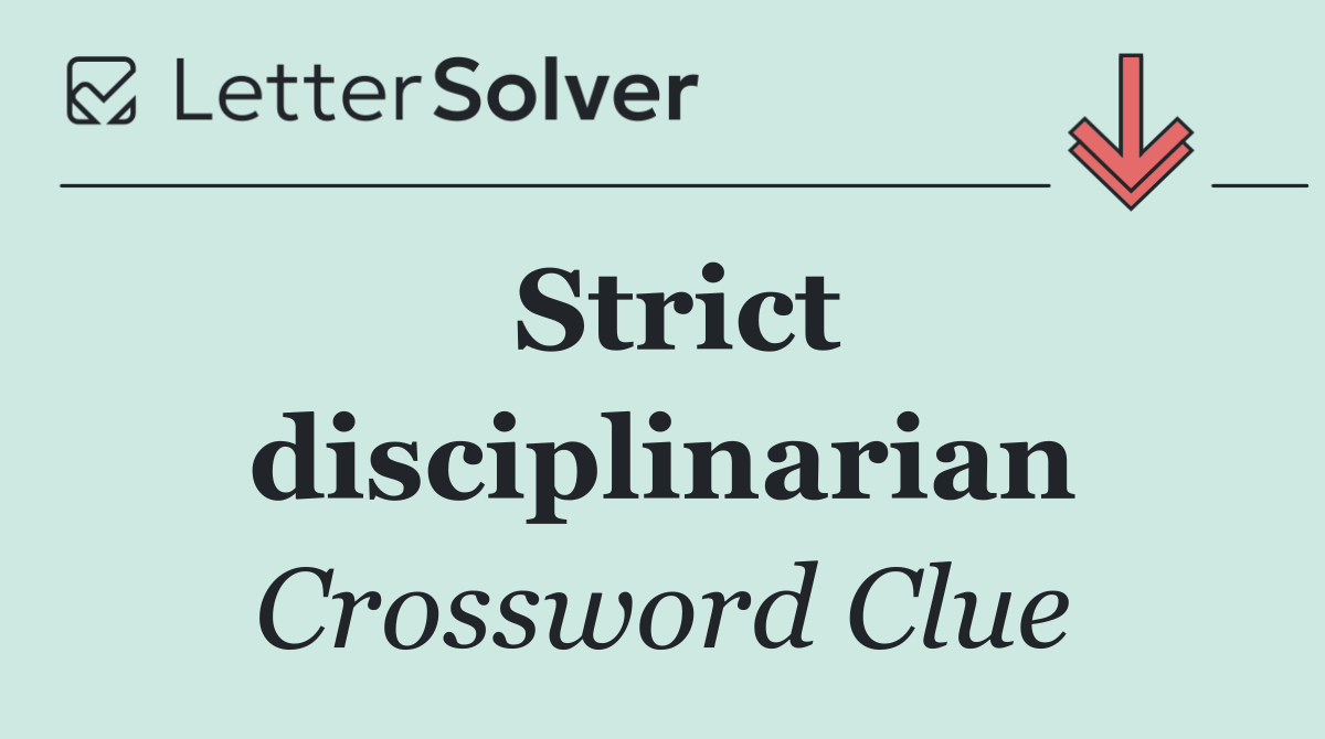 Strict disciplinarian
