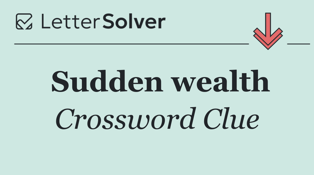 Sudden wealth