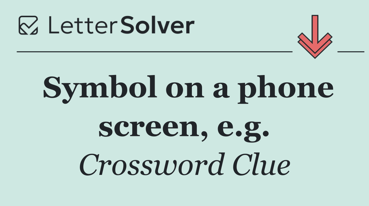 Symbol on a phone screen, e.g.