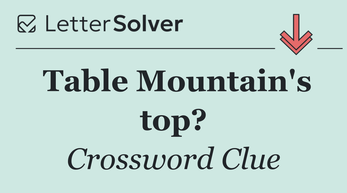 Table Mountain's top?