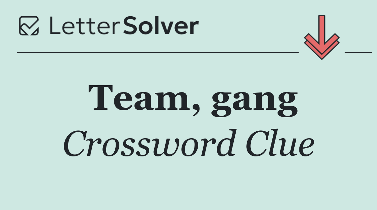 Team, gang