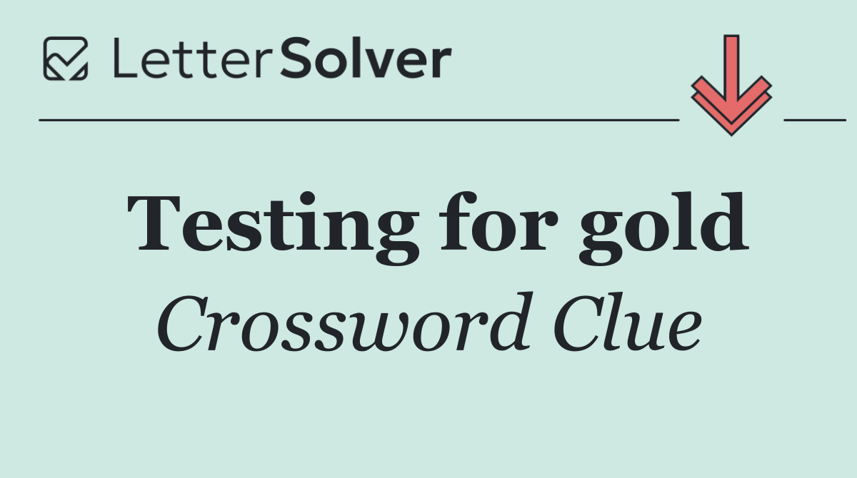 Testing for gold