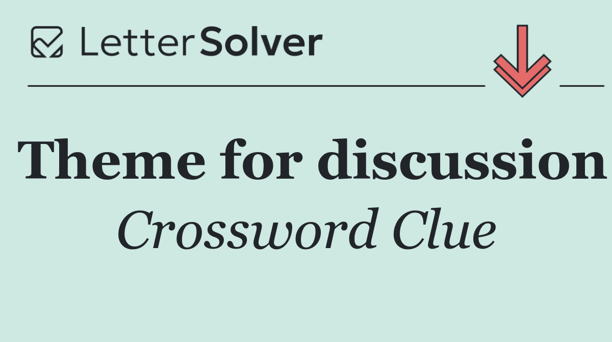Theme for discussion